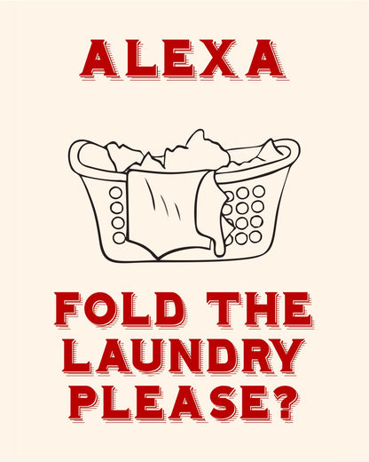 ALEXA, FOLD THE LAUNDRY PLEASE