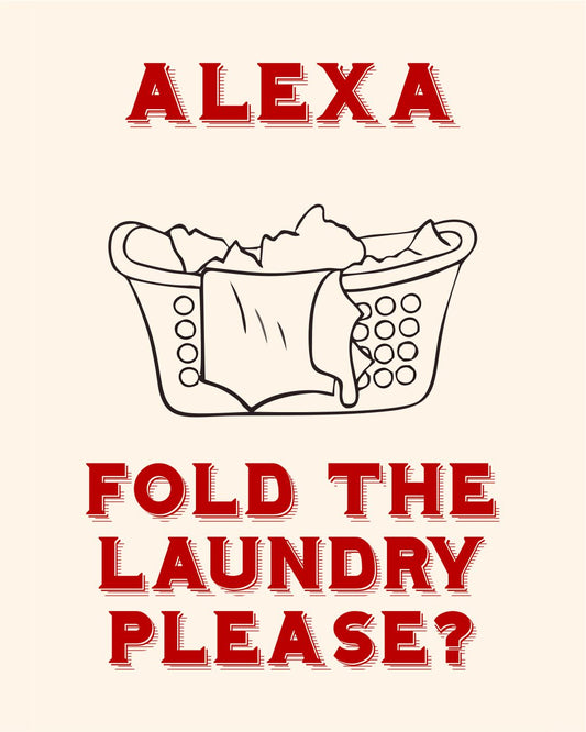 ALEXA, FOLD THE LAUNDRY PLEASE