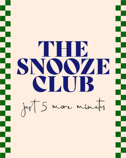 THE SNOOZE CLUB