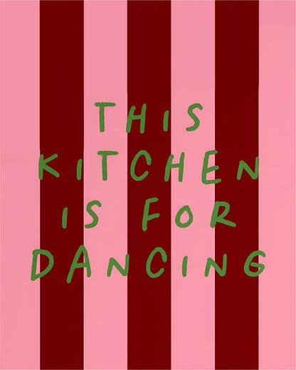 THIS KITCHEN IS FOR DANCING-STRIPES