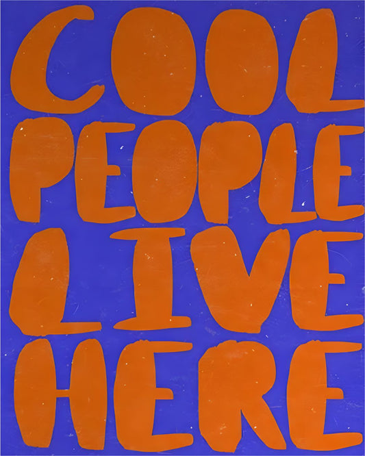 COOL PEOPLE LIVE HERE
