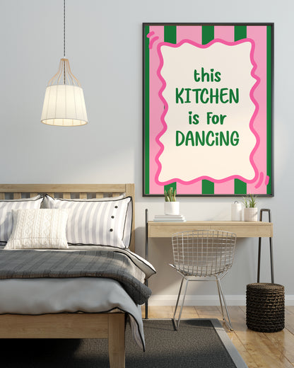 THIS KITCHEN IS FOR DANCING