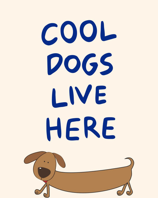 COOL DOGS LIVE HERE