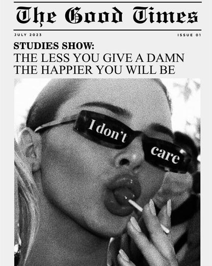 I DON'T CARE