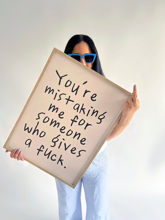 YOU ARE MISTAKING ME